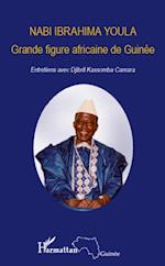 Nabi Ibrahima Youla, Grande figure africaine de Guinée