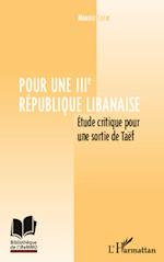 Pour une IIIe République libanaise