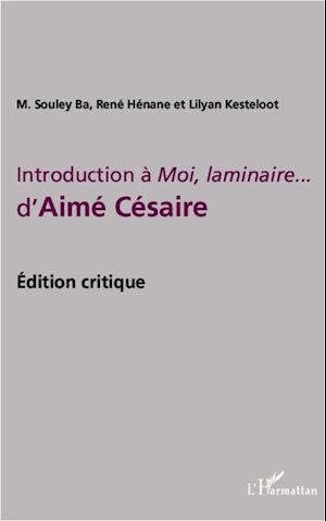 Introduction à Moi, laminaire... d'Aimé Césaire