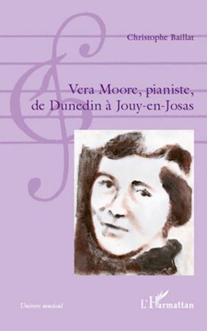 Vera Moore, pianiste, de Dunedin à Jouy-en-Josas