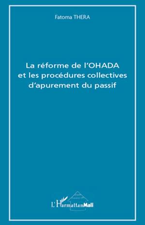 La réforme de l'OHADA et les procédures collectives d'apurement du passif