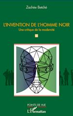 L'invention de l'homme noir