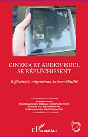 Cinéma et audiovisuel se réfléchissent