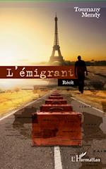 L'émigrant. Récit