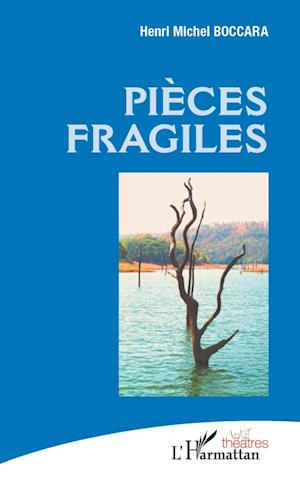 Pièces fragiles