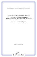 L'enseignement des langues vernaculaires : défis linguistiques, méthodologiques