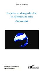 La prise en charge du choc en situation de crise