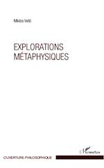Explorations métaphysiques
