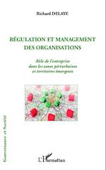 Régulation et management des organisations