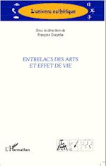 Entrelacs des arts et effet de vie