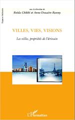 Villes, vies, visions