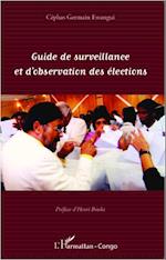 Guide de surveillance et d'observation des élections