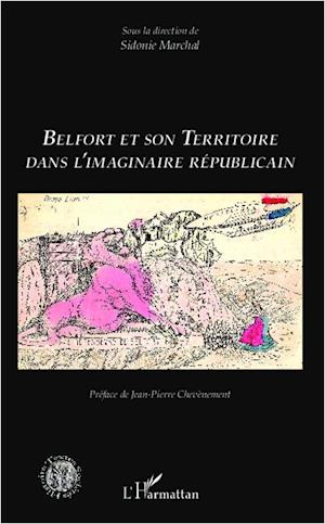 Belfort et son territoire dans l'imaginaire républicain