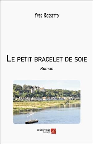 Le petit bracelet de soie