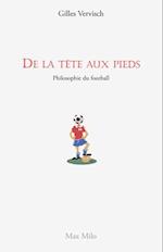 De la tête aux pieds. Philosophie du football