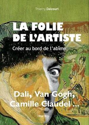 La folie de l'artiste