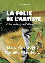 La folie de l'artiste