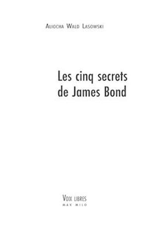 Les cinq secrets de James Bond