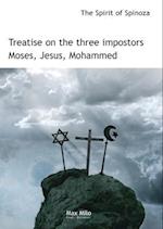 Treatise on the three impostors Moses, Jesus, Mohammed 