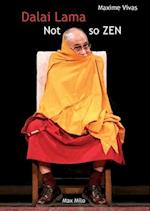 Not so zen: The hidden face of the Dalai Lama 