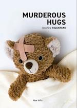 Murderous Hugs 