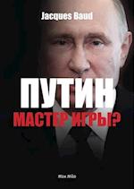 Putin, game master?