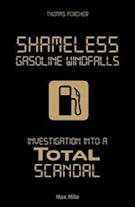 Shameless Gasoline Windfalls: Investigation Into a Total Scandal 