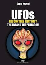 UFOs: Encounters that Defy the FBI and the Pentagon 