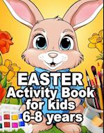 Easter Activity Book for Kids 6-8 Years Old