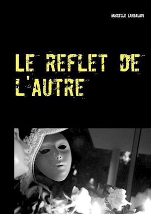 Le Reflet de L'Autre