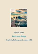 Faith is the Bridge