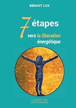 7 étapes vers la libération énergétiques