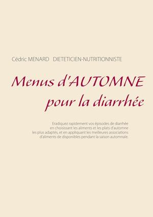 Menus d'automne pour la diarrhée