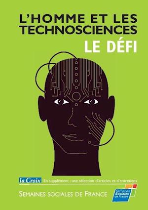 L'Homme Et Les Technosciences, Le Defi