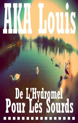 de L'Hydromel Pour Les Sourds