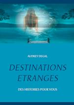 Destinations Etranges