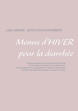 Menus d'hiver pour la diarrhée