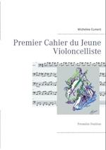 Premier Cahier du Jeune Violoncelliste