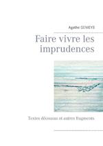 Faire vivre les imprudences