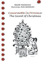 Cacarinette in Provence. The Secret of Christmas