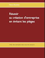 Réussir sa création d'entreprise en évitant les pièges