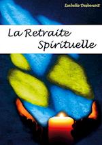 La Retraite Spirituelle