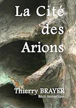 La Cite Des Arions