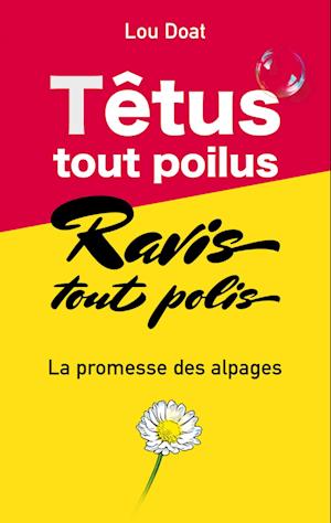 Têtus tout poilus, Ravis tous polis