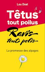 Têtus tout poilus, Ravis tous polis