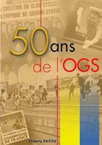 50 ans de l'OGS