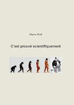 C'Est Prouve Scientifiquement