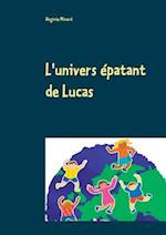 L'Univers Epatant de Lucas