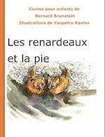 Les renardeaux et la pie