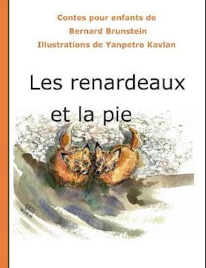 Les Renardeaux Et La Pie